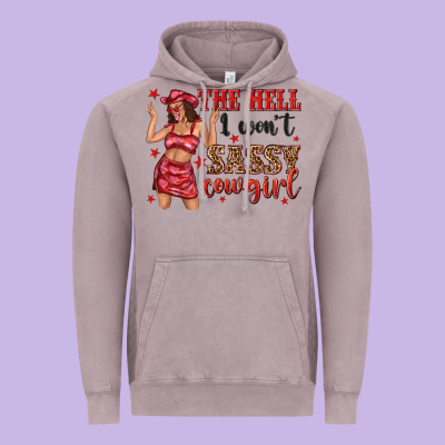 The Hell I Wont Sassy Cowgirl Vintage Hoodie Designed By Texasbilliewilder
