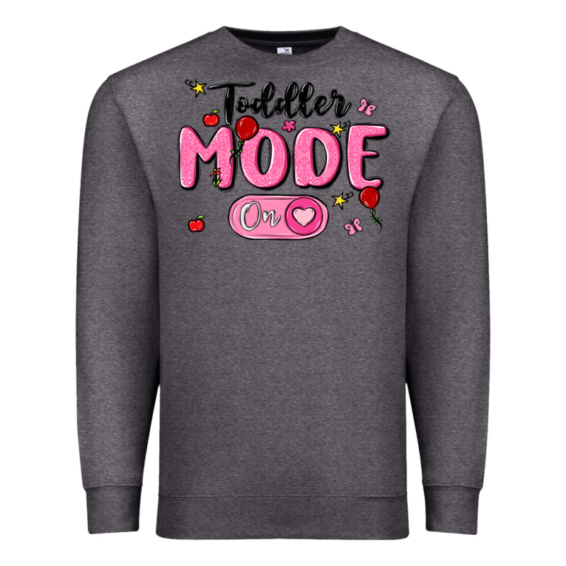 Toddler Mode On Premium Sweatshirt by MaliasSmallBusiness | Teevron