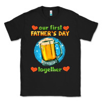 Black our first father's day together and beer Classic Tee - HRA Design Shop