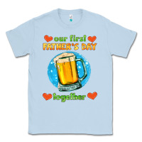 Dusty Blue our first father's day together and beer Classic Tee - HRA Design Shop