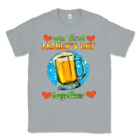 Heather Grey our first father's day together and beer Classic Tee - HRA Design Shop