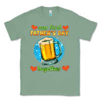 Sage our first father's day together and beer Classic Tee - HRA Design Shop
