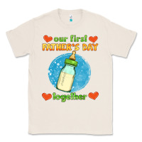 Natural our first father's day together and baby bottle Classic Tee - HRA Design Shop