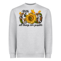 Heather Grey with god all things are possible Heavyweight Sweatshirt - texasbilliewilder
