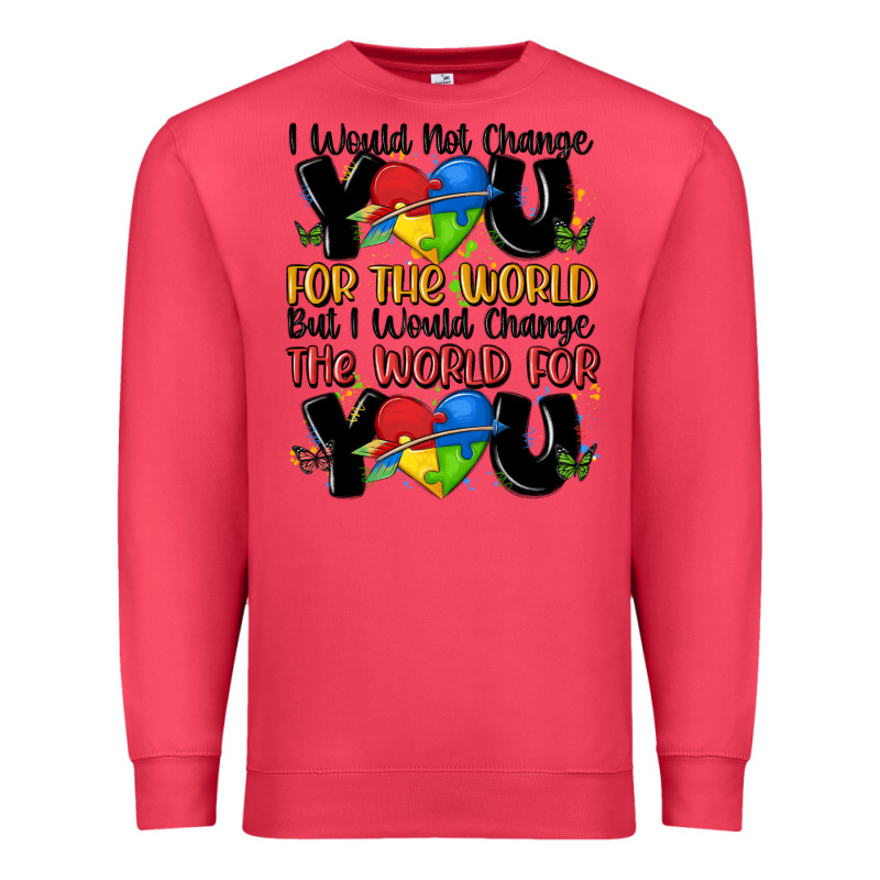 ı Would Not Change You Autism Premium Sweatshirt by MaliasSmallBusiness | Teevron