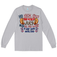 Moon Dust you look like the 4th of july makes me want a hot dog weal bad Long Sleeve Tee - CowhideDigitalArt