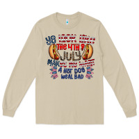 Mushroom you look like the 4th of july makes me want a hot dog weal bad Long Sleeve Tee - CowhideDigitalArt