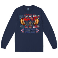 Navy you look like the 4th of july makes me want a hot dog weal bad Long Sleeve Tee - CowhideDigitalArt