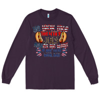 Plum you look like the 4th of july makes me want a hot dog weal bad Long Sleeve Tee - CowhideDigitalArt