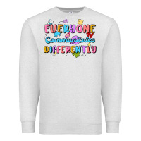 Oatmeal Heather everyone communicates differently Premium Sweatshirt - MaliasSmallBusiness
