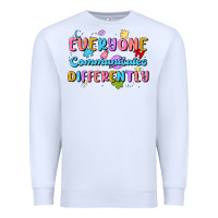 White everyone communicates differently Premium Sweatshirt - MaliasSmallBusiness