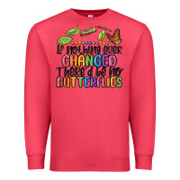 Cardinal if nothing ever changed thered be no butterflies Premium Sweatshirt - MaliasSmallBusiness