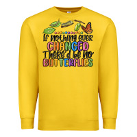 Lemon if nothing ever changed thered be no butterflies Premium Sweatshirt - MaliasSmallBusiness