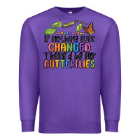 Purple if nothing ever changed thered be no butterflies Premium Sweatshirt - MaliasSmallBusiness