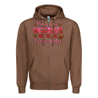 Chestnut buy me chocolate and tell me i'm pretty Zipper Hoodie - JahusDesignShop