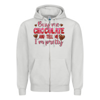 Dove Grey buy me chocolate and tell me i'm pretty Zipper Hoodie - JahusDesignShop