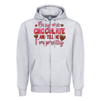 Heather Grey buy me chocolate and tell me i'm pretty Zipper Hoodie - JahusDesignShop