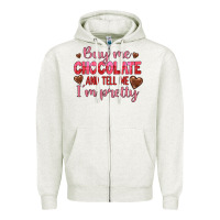 Oatmeal Heather buy me chocolate and tell me i'm pretty Zipper Hoodie - JahusDesignShop