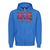 True Royal buy me chocolate and tell me i'm pretty Zipper Hoodie - JahusDesignShop