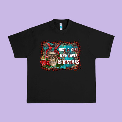 Just A Girl Who Loves Christmas Urban Heavy Tee Designed By Ranaportraitstore