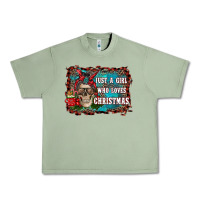 Oil Green just a girl who loves christmas Urban Heavy Tee - RanaPortraitStore