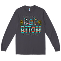 Smoke Behind Every Bad Bitch is a Carseat Long Sleeve Tee - CowhideDigitalArt
