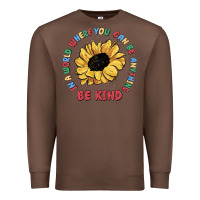 Chestnut in a world where you can be anything be kind Premium Sweatshirt - MaliasSmallBusiness