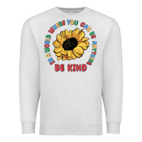 Oatmeal Heather in a world where you can be anything be kind Premium Sweatshirt - MaliasSmallBusiness