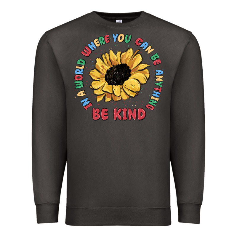 In A World Where You Can Be Anything Be Kind Premium Sweatshirt by MaliasSmallBusiness | Teevron