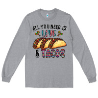 Heather Grey All You Need Is Love And Tacos Long Sleeve Tee - CowhideDigitalArt