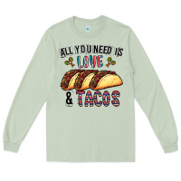 Matcha All You Need Is Love And Tacos Long Sleeve Tee - CowhideDigitalArt