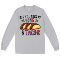 Moon Dust All You Need Is Love And Tacos Long Sleeve Tee - CowhideDigitalArt