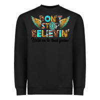 Black dont stop believing Heavyweight Sweatshirt - texasbilliewilder