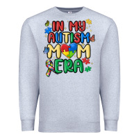 In My Autism Mom Era Premium Sweatshirt | Teevron
