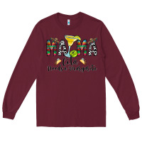 Burgundy Mama Cita Needs a Margarita Long Sleeve Tee - CowhideDigitalArt