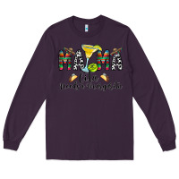 Plum Mama Cita Needs a Margarita Long Sleeve Tee - CowhideDigitalArt