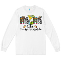 White Mama Cita Needs a Margarita Long Sleeve Tee - CowhideDigitalArt