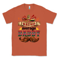 Copper nacho average daddy Classic Tee - HRA Design Shop
