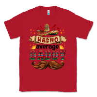 Red nacho average daddy Classic Tee - HRA Design Shop