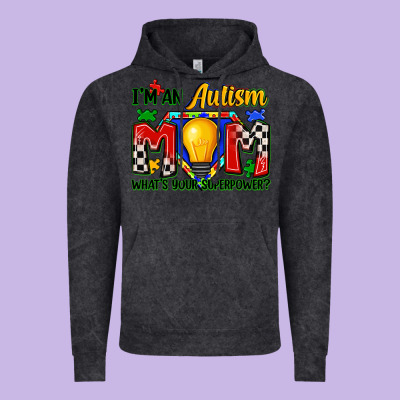 I'm An Autism Mom What's Your Superpower Vintage Hoodie Designed By Zillion Design Studio