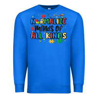 True Royal normalize minds of all kinds Premium Sweatshirt - MaliasSmallBusiness
