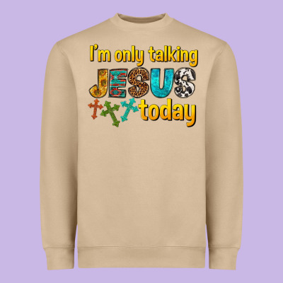 Im Only Talking Jesus Today Heavyweight Sweatshirt Designed By Texasbilliewilder