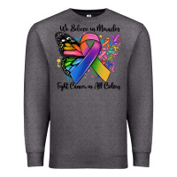 Charcoal Heather we believe in miracles fight cancer in all colors Premium Sweatshirt - MaliasSmallBusiness