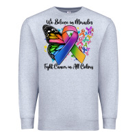 Heather Grey we believe in miracles fight cancer in all colors Premium Sweatshirt - MaliasSmallBusiness