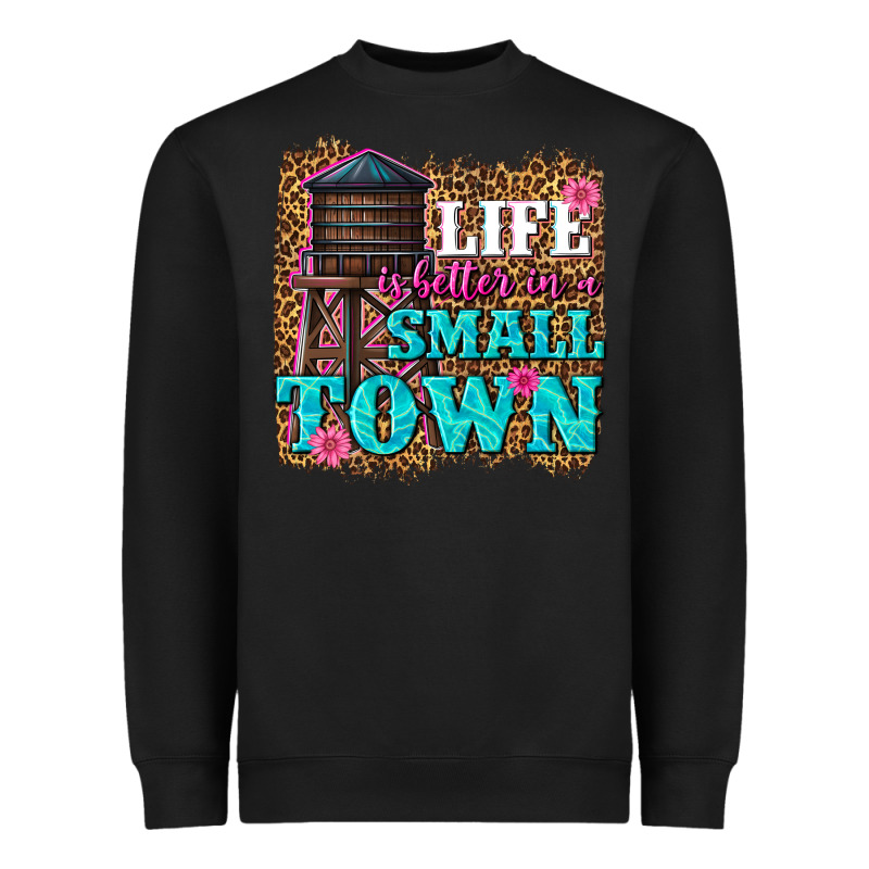 Life Is Better In A Small Town Heavyweight Sweatshirt by texasbilliewilder | Teevron