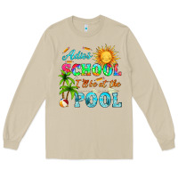 Mushroom adios school i ll be at the pool Long Sleeve Tee - HRA Design Shop