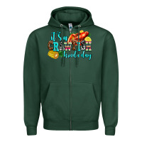 Sports Green its a crawfish kinda day Zipper Hoodie - AdoDesignShop