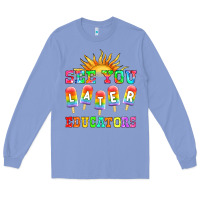 Colony Blue see you later educators Long Sleeve Tee - HRA Design Shop