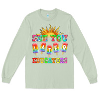 Matcha see you later educators Long Sleeve Tee - HRA Design Shop