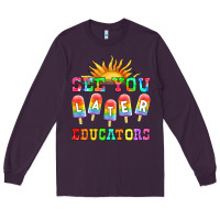 Plum see you later educators Long Sleeve Tee - HRA Design Shop